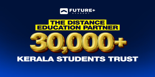 FuturePlus Academy: The Distance Education Partner 30,000+ Kerala Students Trust